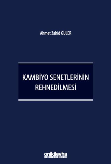 Kambiyo Senetlerinin Rehnedilmesi