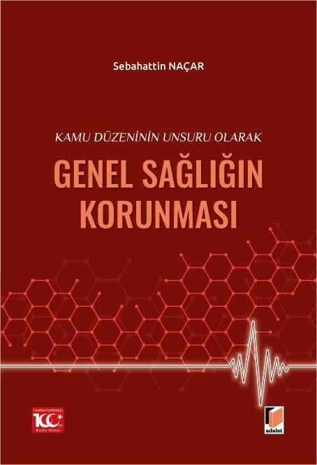 Kamu Düzeninin Unsuru Olarak Genel Sağlığın Korunması