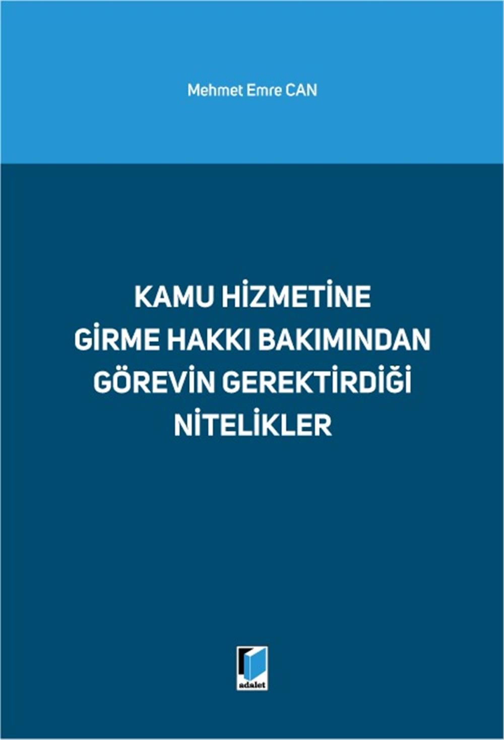 Kamu Hizmetine Girme Hakkı Bakımından Görevin Gerektirdiği Nitelikler