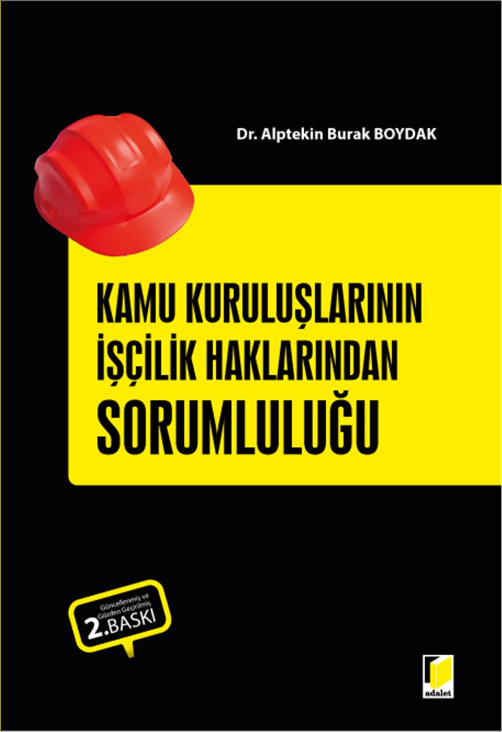 Kamu Kuruluşlarının İşçilik Alacaklarından Sorumluluğu