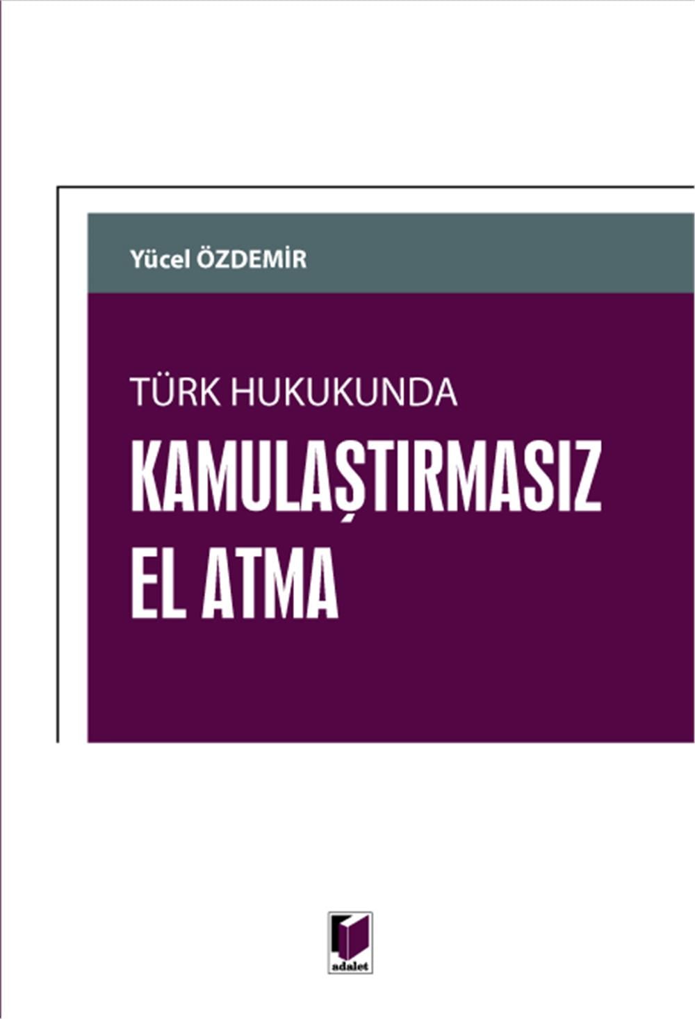 Kamulaştırmasız El Atma