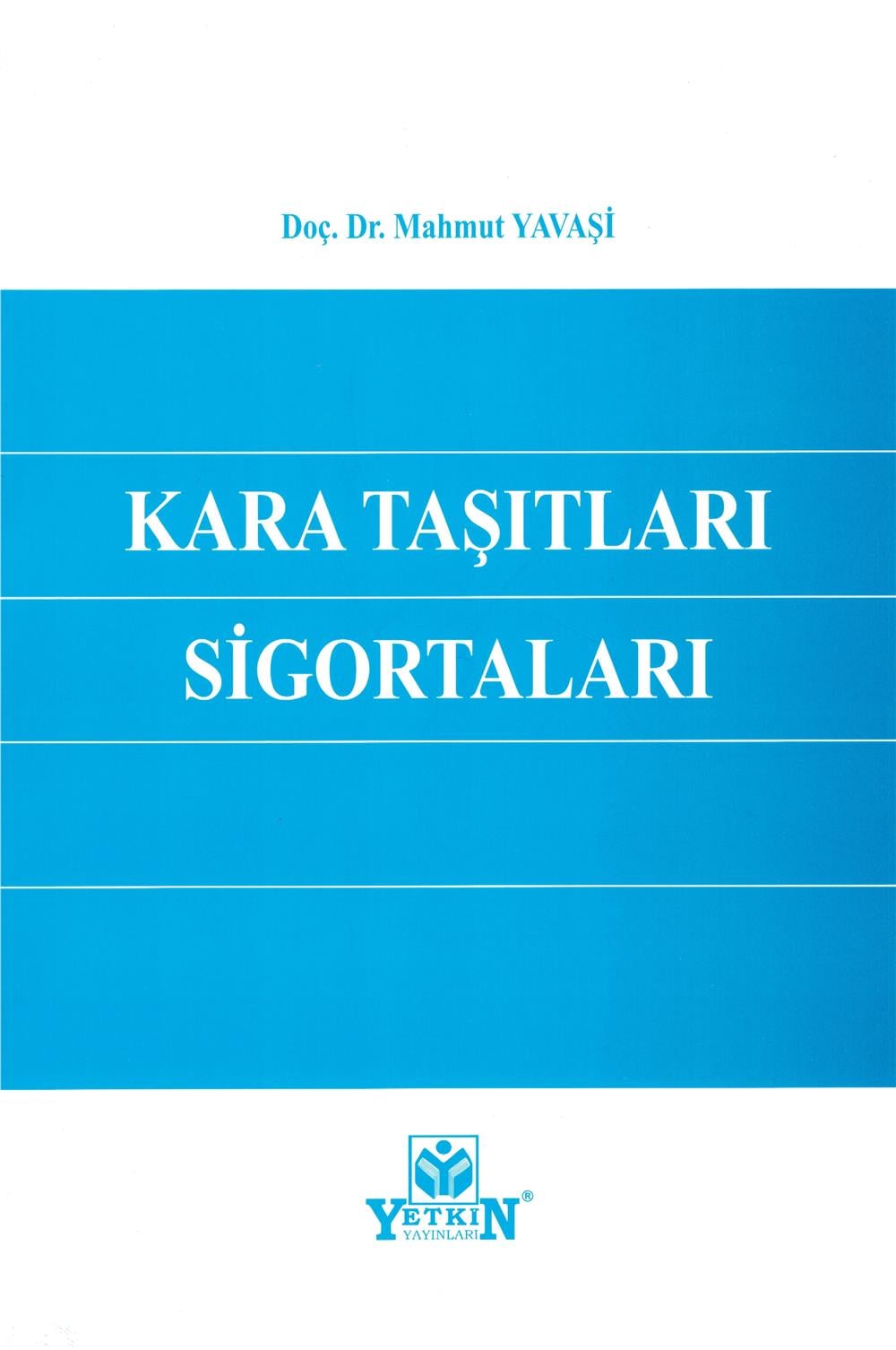 Kara Taşıtları Sigortaları