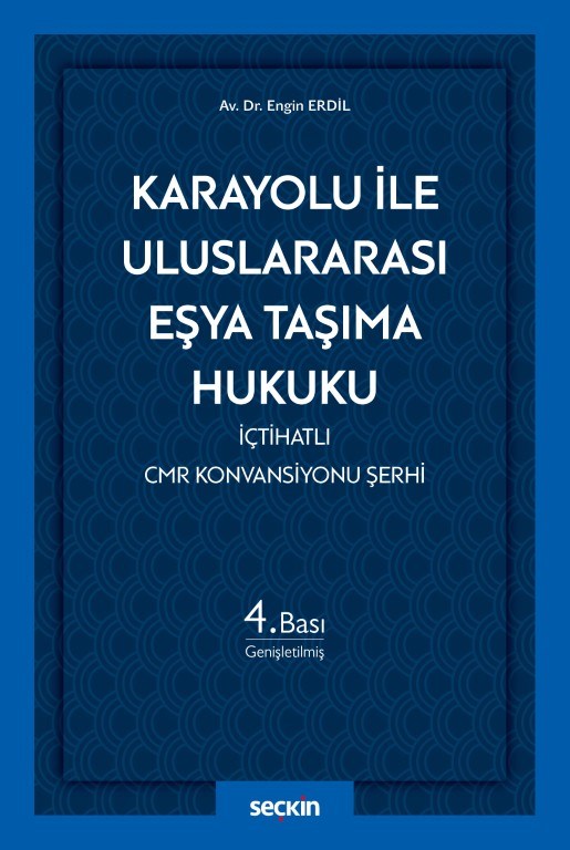 Karayolu ile Uluslararası Eşya Taşıma Hukuku