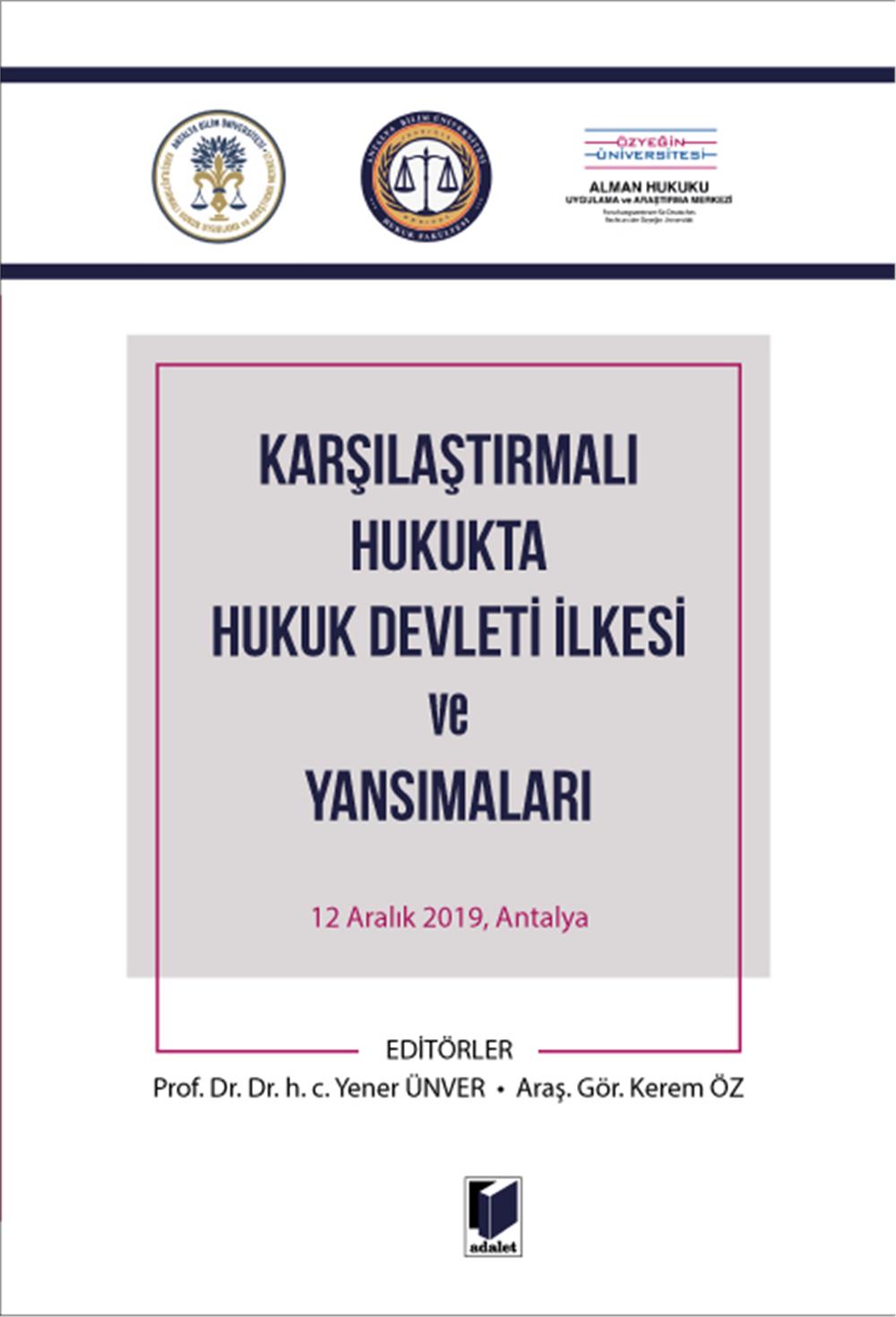 Karşılaştırmalı Hukukta Hukuk Devleti İlkesi ve Yansımaları