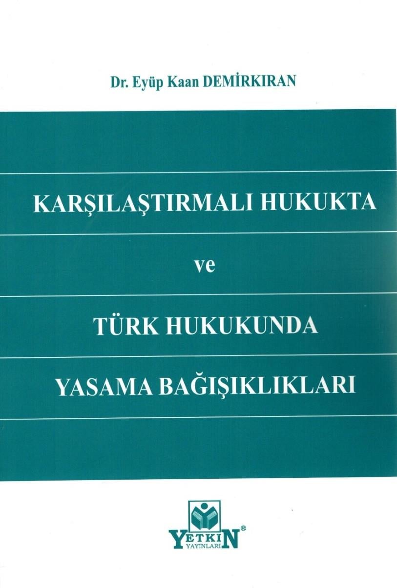 Karşılaştırmalı Hukukta ve Türk Hukukunda Yaşama Bağışıklıkları