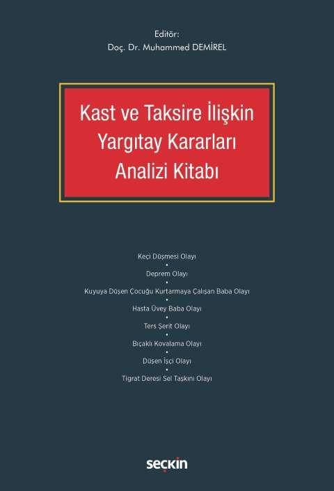 Kast ve Taksire İlişkin Yargıtay Kararları Analizi Kitabı