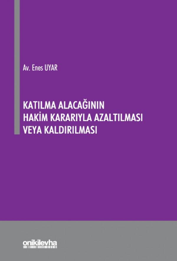 Katılma Alacağının Hakim Kararıyla Azaltılması veya Kaldırılması