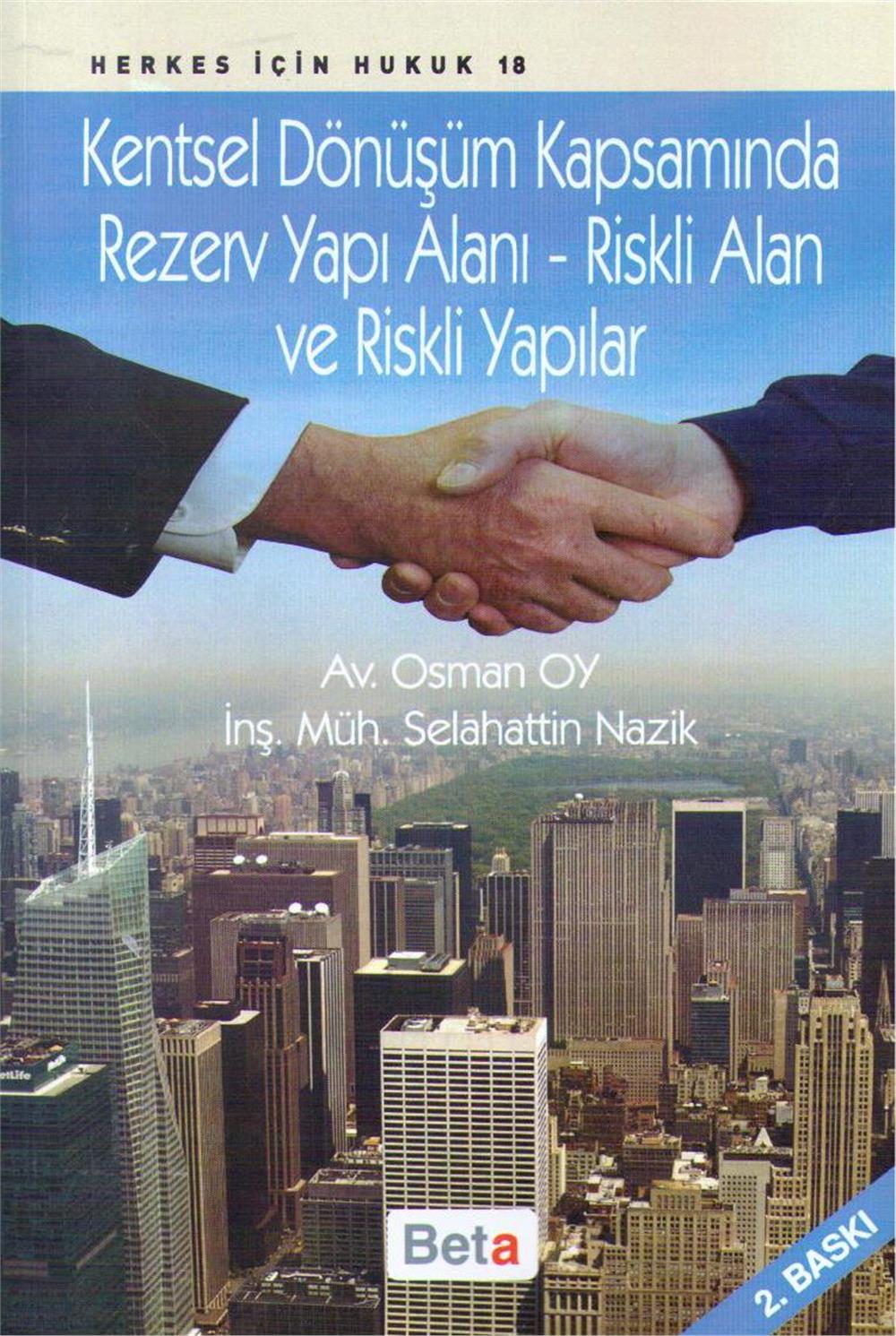 Kentsel Dönüşüm Kapsamında Rezerv Yapı Alanı - Riskli Alan ve Riskli Yapılar