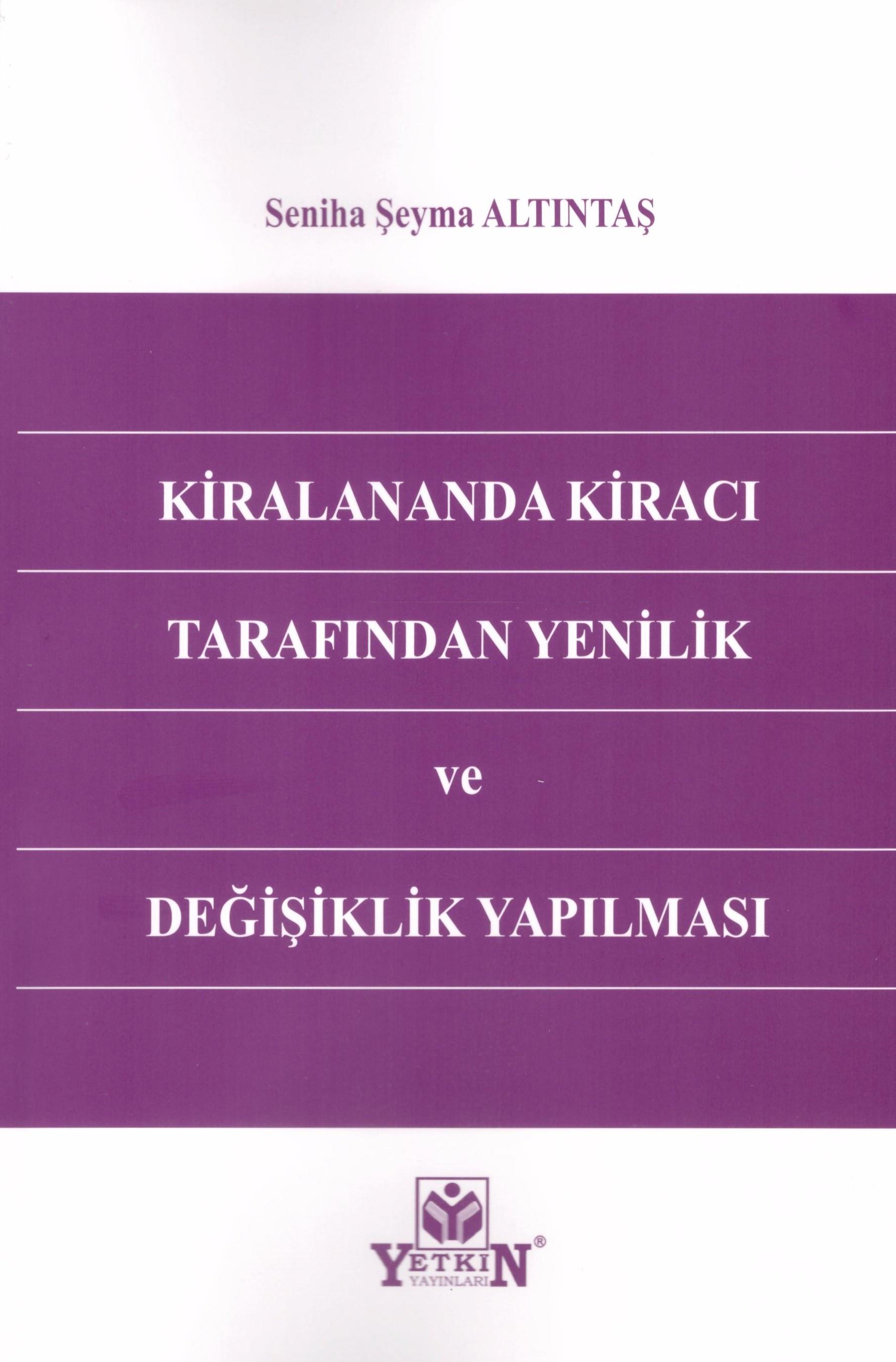 Kiralananda Kiracı Tarafından Yenilik ve Değişiklik Yapılması