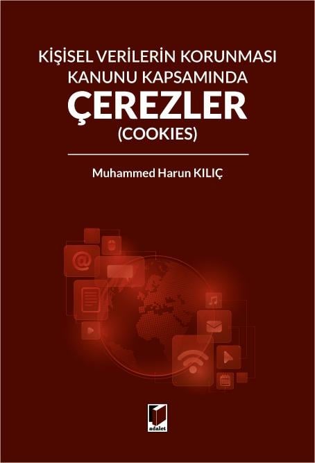 Kişisel Verilerin Korunması Kanunu Kapsamında Çerezler (COOKIES)