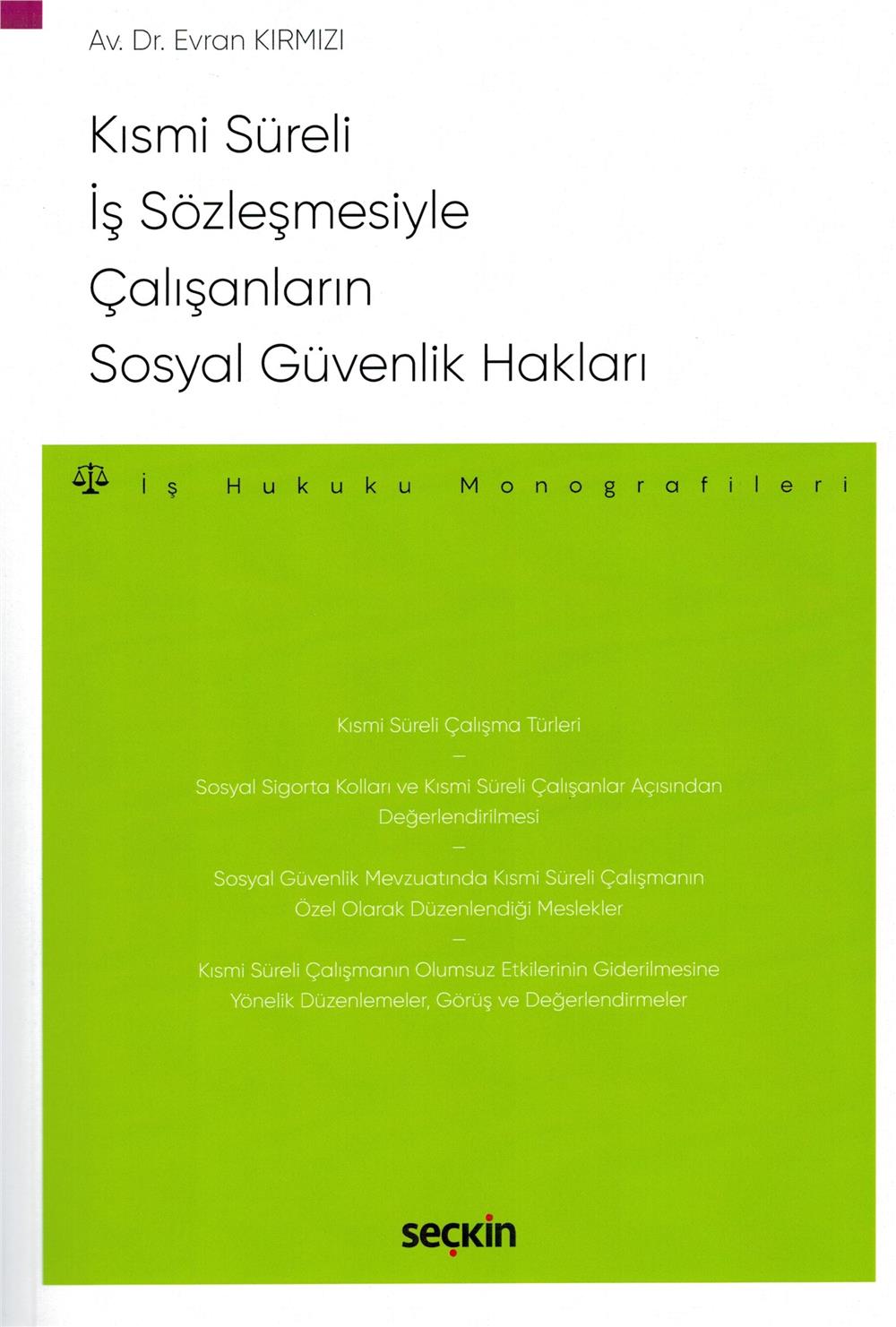 Kısmi Süreli İş Sözleşmesiyle Çalışanların Sosyal Güvenlik Hakları