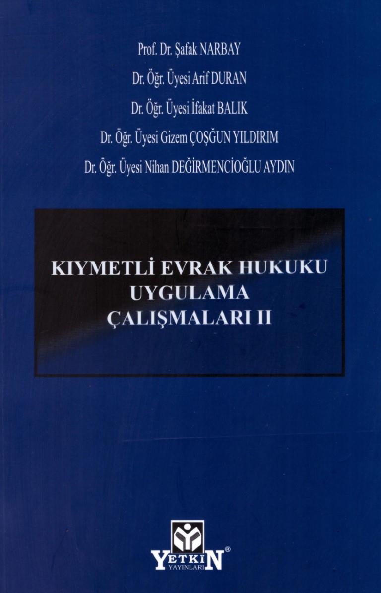Kıymetli Evrak Hukuku Uygulama Çalışmaları – II