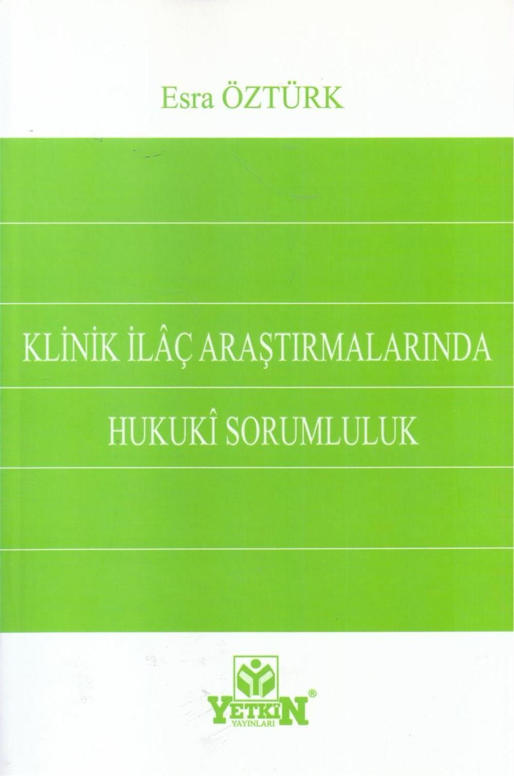 Klinik İlaç Araştırmalarında Hukuki Sorumluluk
