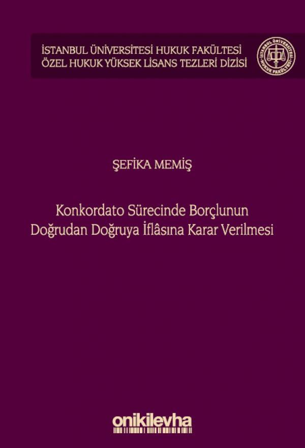 Konkordato Sürecinde Borçlunun Doğrudan Doğruya İflasına Karar Verilmesi