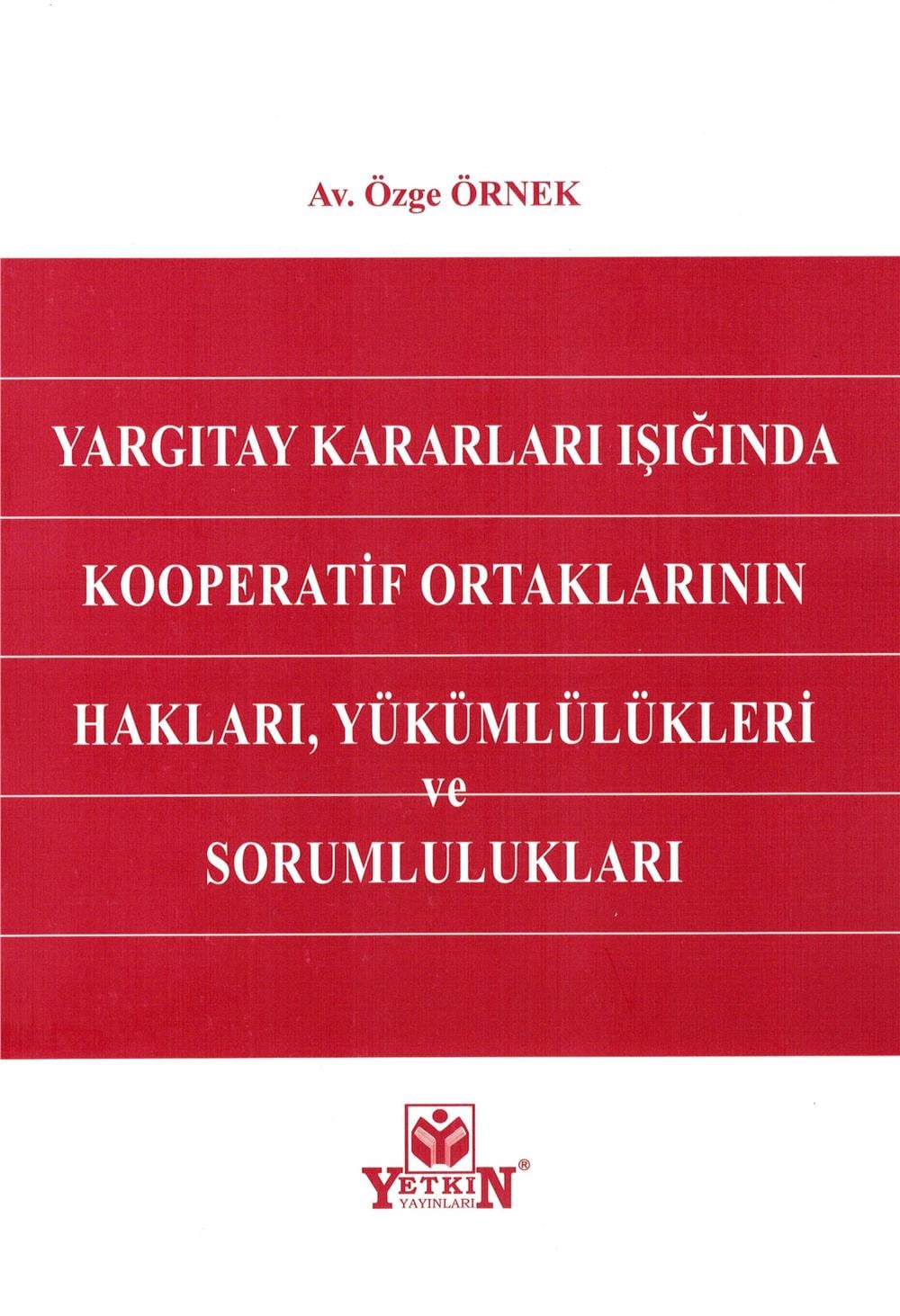 Kooperatif Ortaklarının Hakları, Yükümlülükleri ve Sorumlulukları