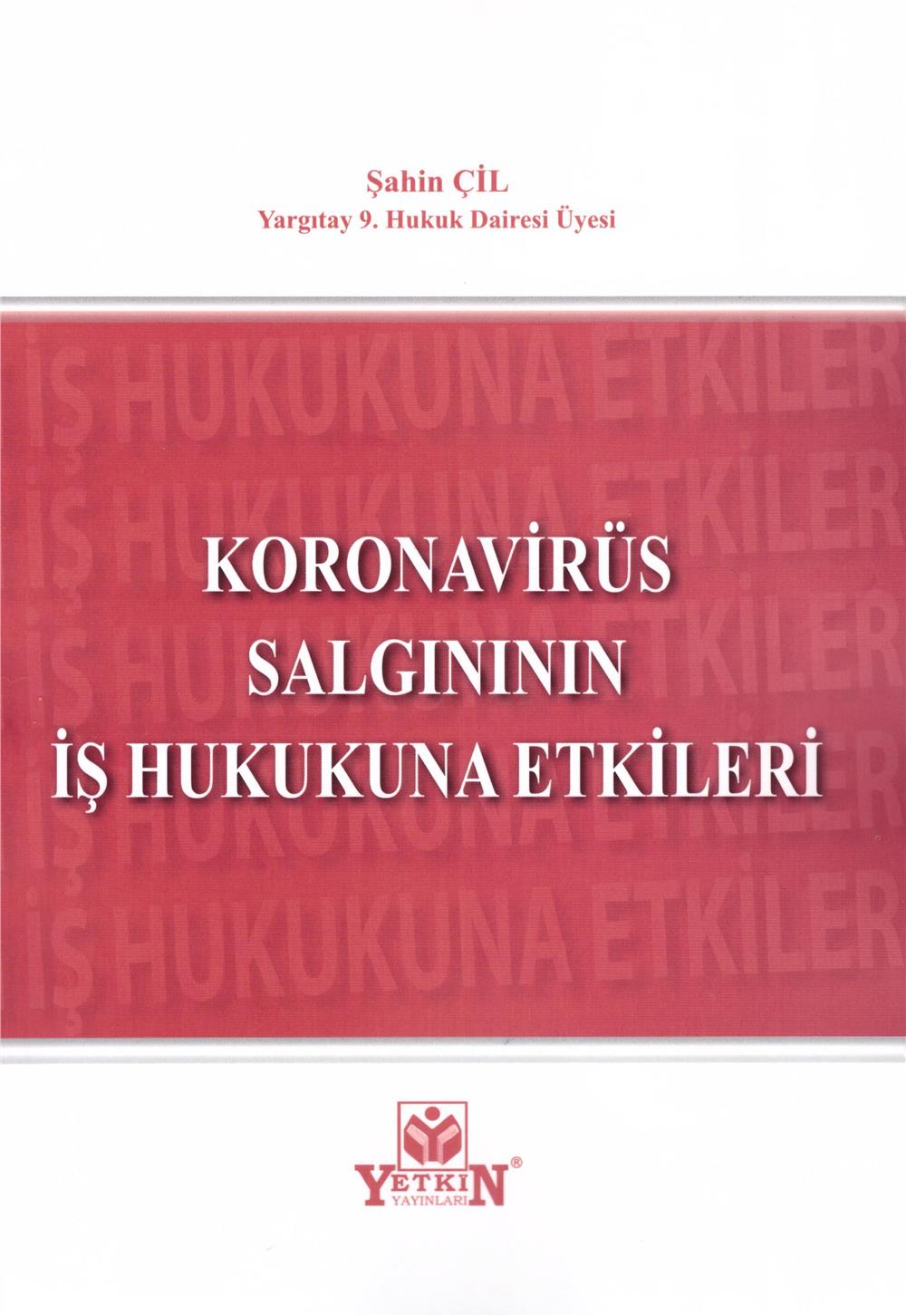 Koronavirüs Salgınının İş Hukukuna Etkileri