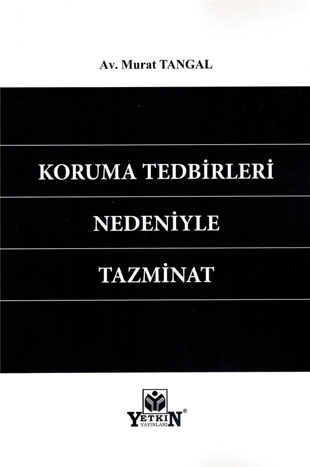 Koruma Tedbirleri Nedeniyle Tazminat