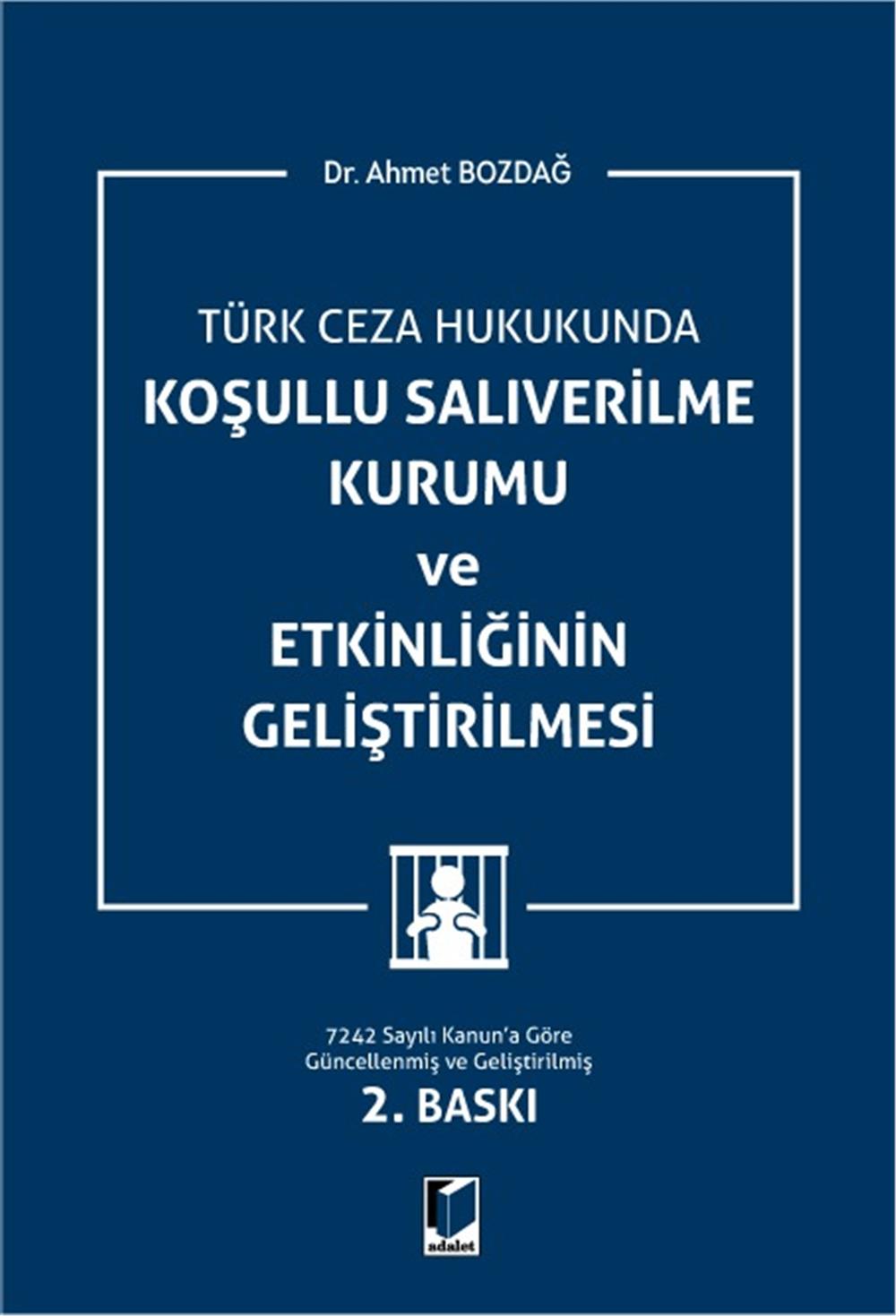 Koşullu Salıverilme Kurumu ve Etkinliğinin Geliştirilmesi