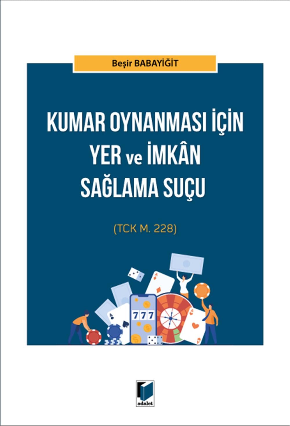 Kumar Oynanması için Yer ve İmkan Sağlama Suçu