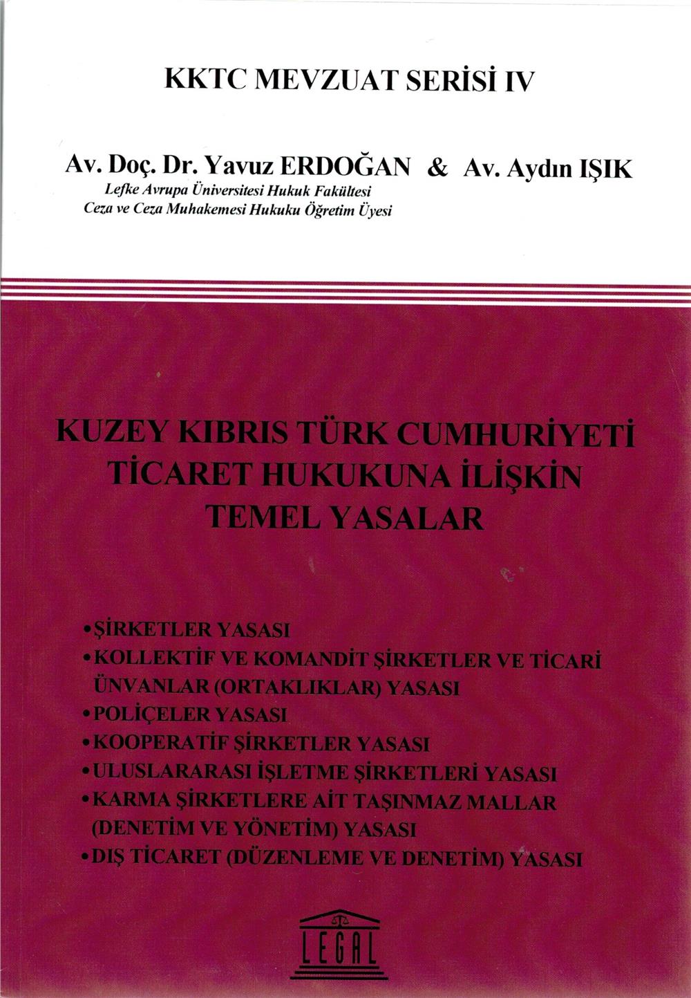 Kuzey Kıbrıs Türk Cumhuriyeti Ticaret Hukukuna İlişkin Temel Yasalar