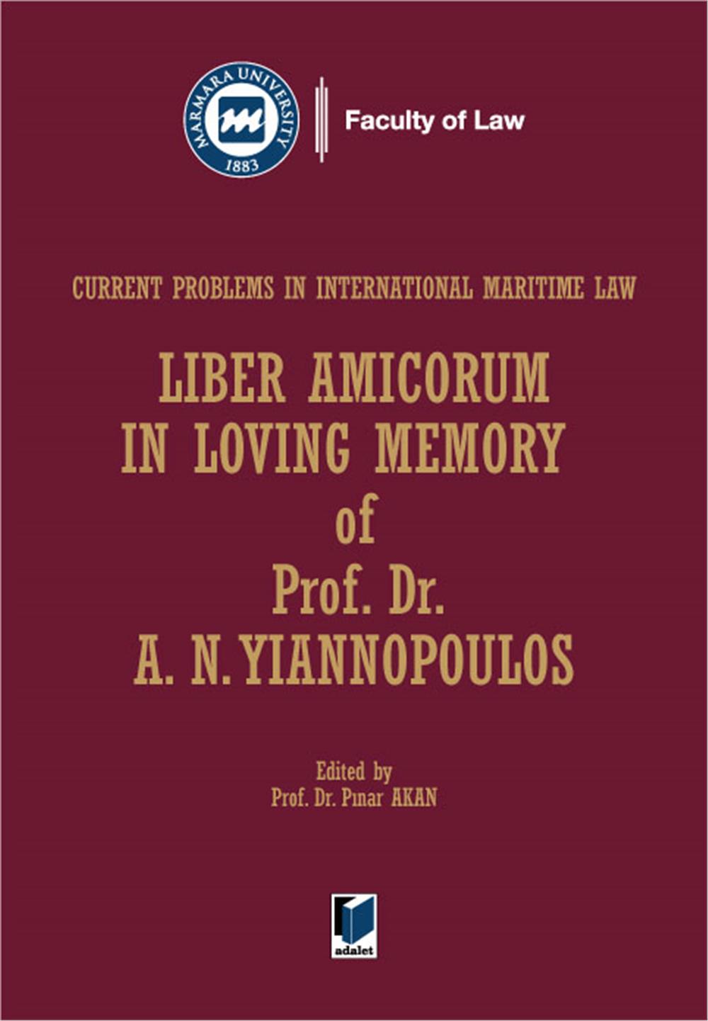 Liber Amicorum in Loving Memory of Prof. Dr. A. N. YIANNOPOULOS