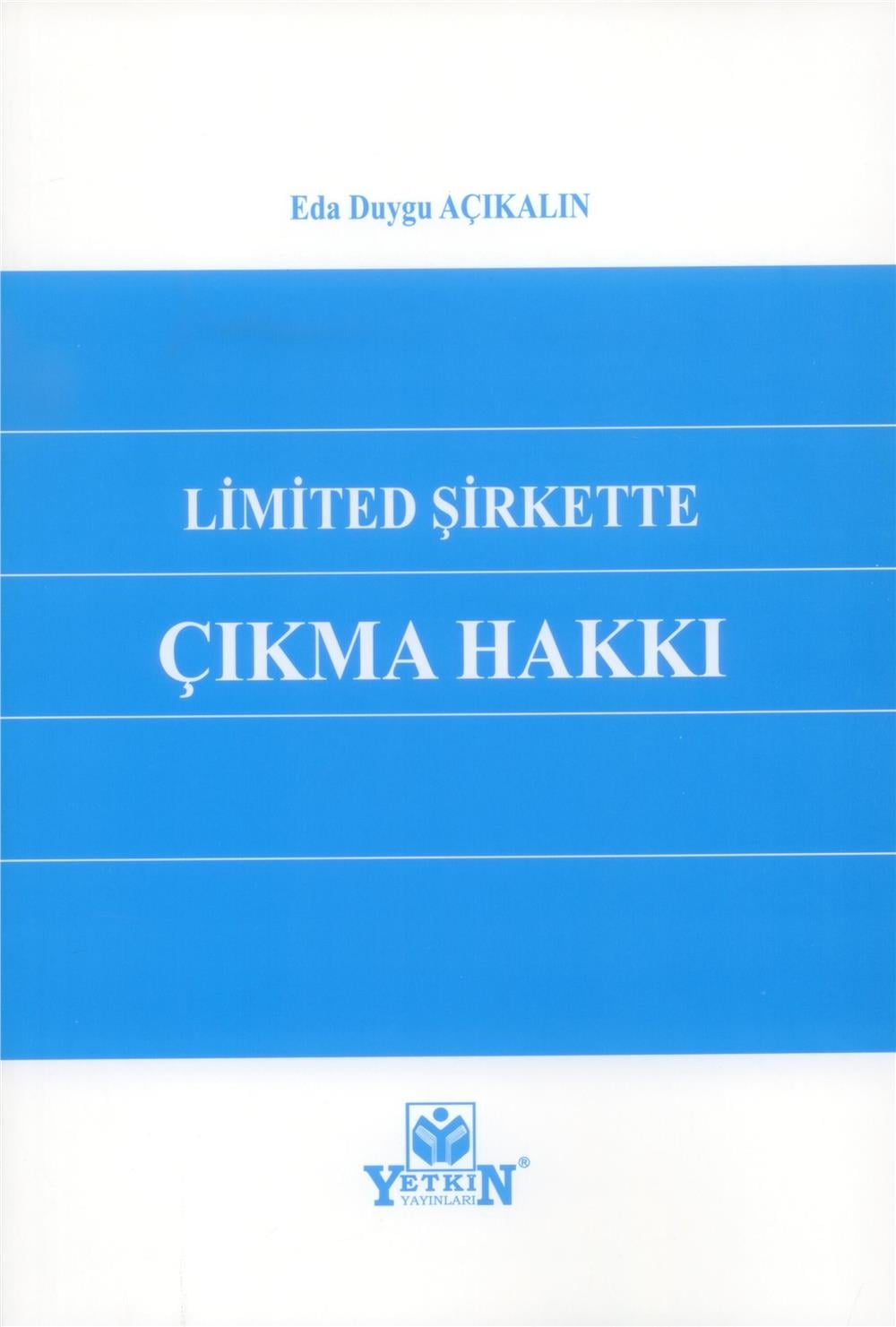 Limited Şirkette Çıkma Hakkı