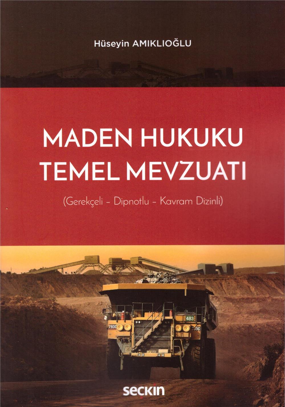 Maden Hukuku Temel Mevzuatı