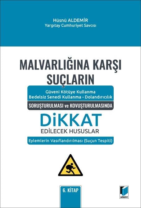 Malvarlığına Karşı Suçların Soruşturulması ve Kovuşturulmasında Dikkat Edilecek Hususlar