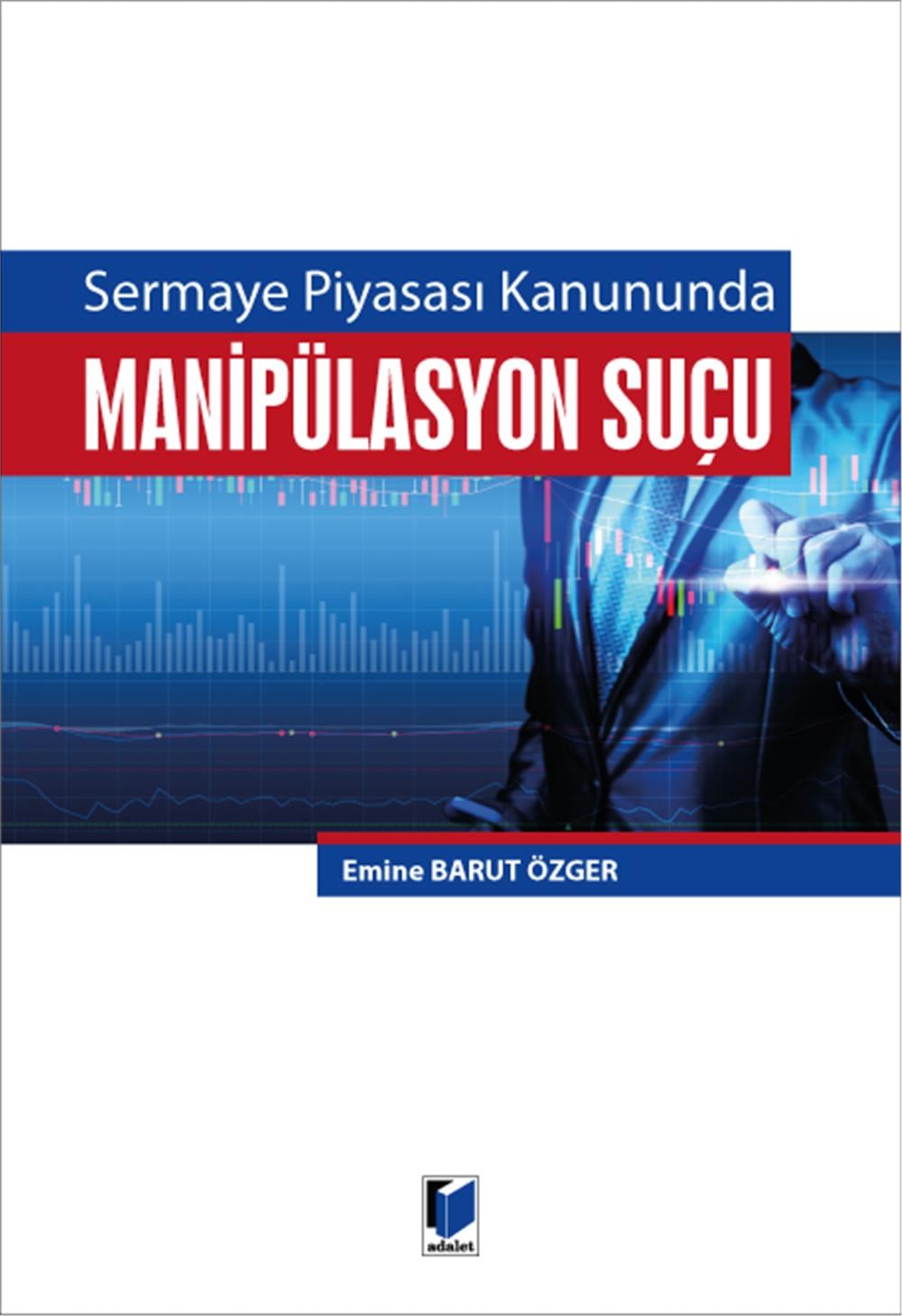 Manipülasyon Suçu