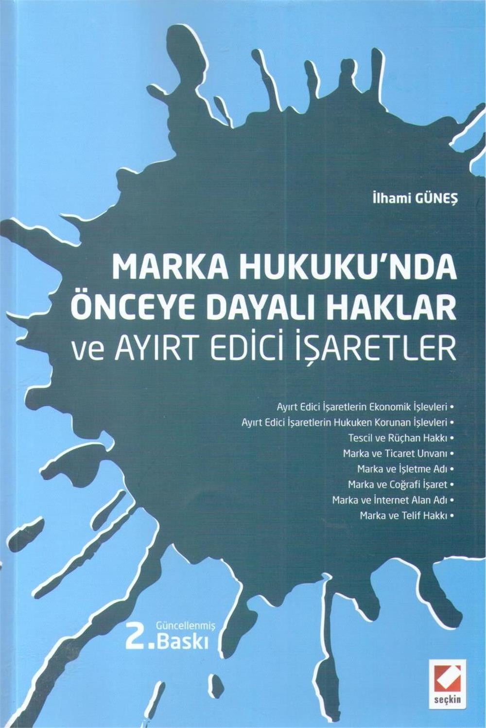 Marka Hukukunda Önceye Dayalı Haklar ve Ayırt Edici İşaretler