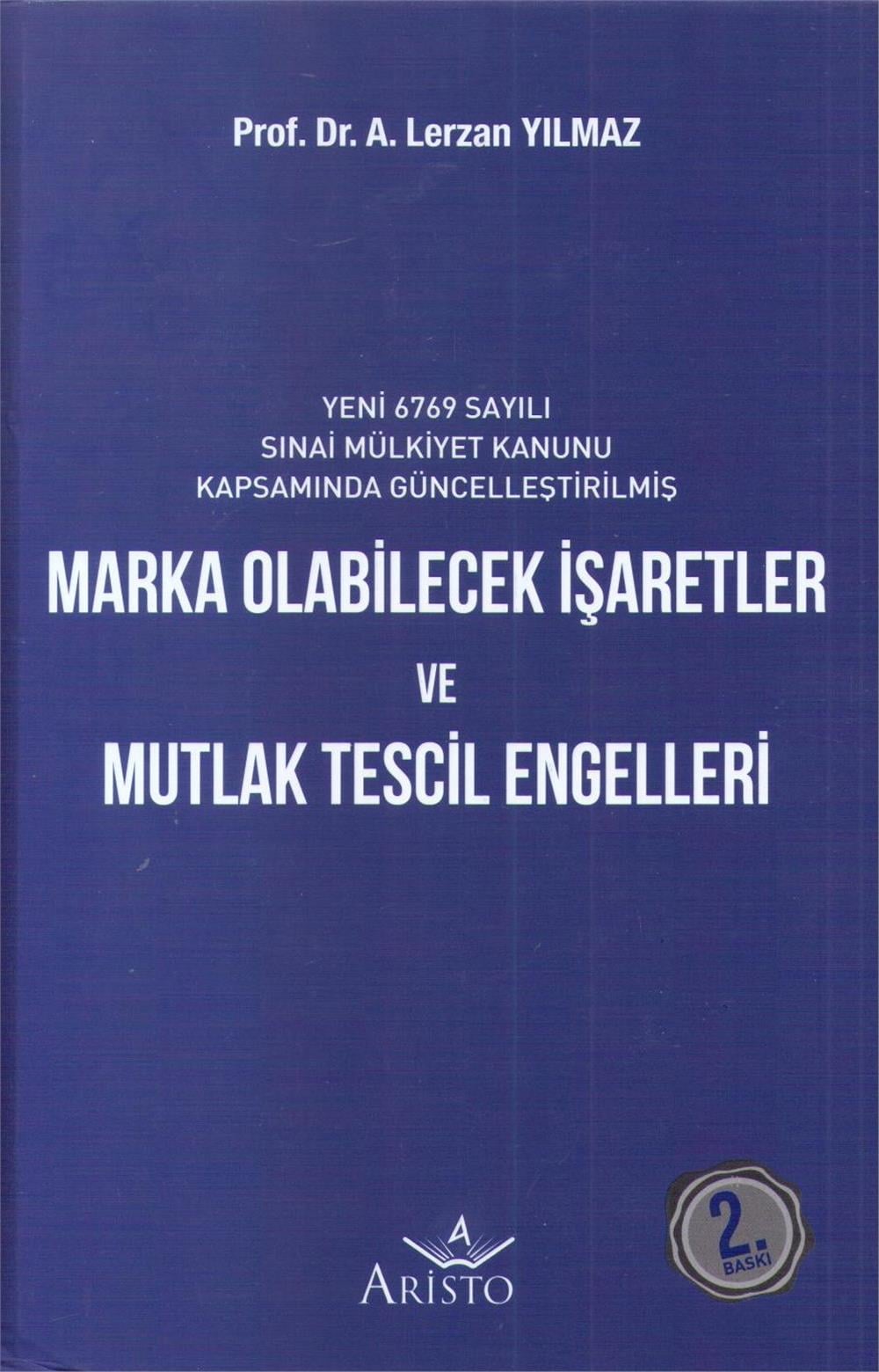 Marka Olabilecek İşaretler ve Mutlak Tescil Engelleri