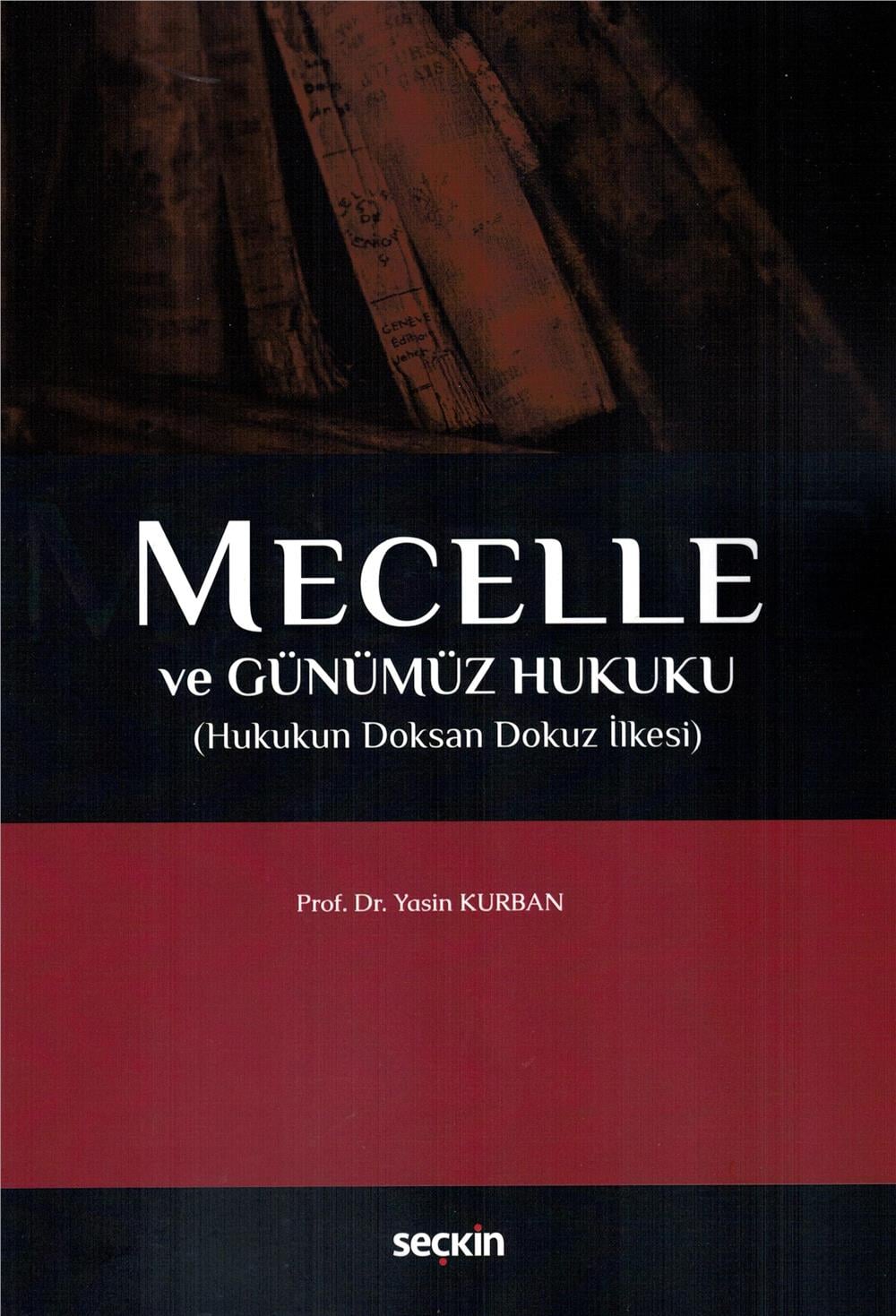 Mecelle ve Günümüz Hukuku