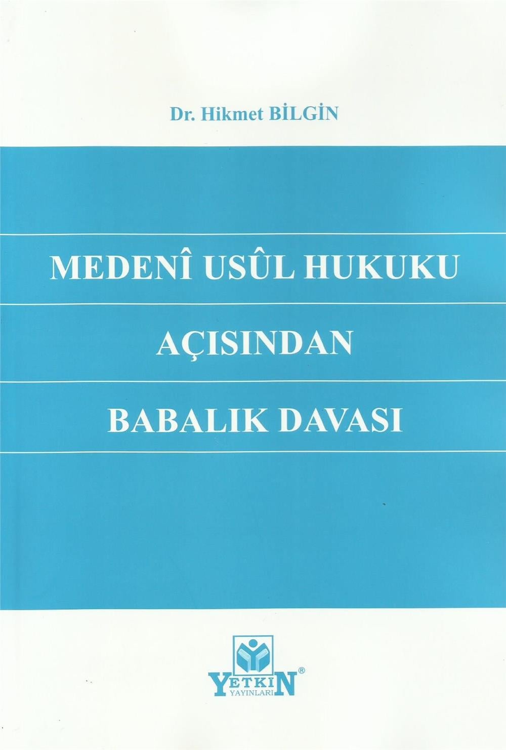 Medeni Usul Hukuku Açısından Babalık Davası