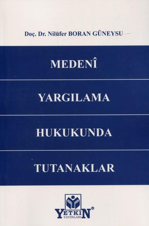 Medeni Yargılama Hukukunda Tutanaklar