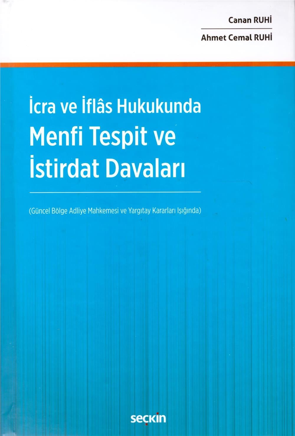 Menfi Tespit ve İstirdat Davaları