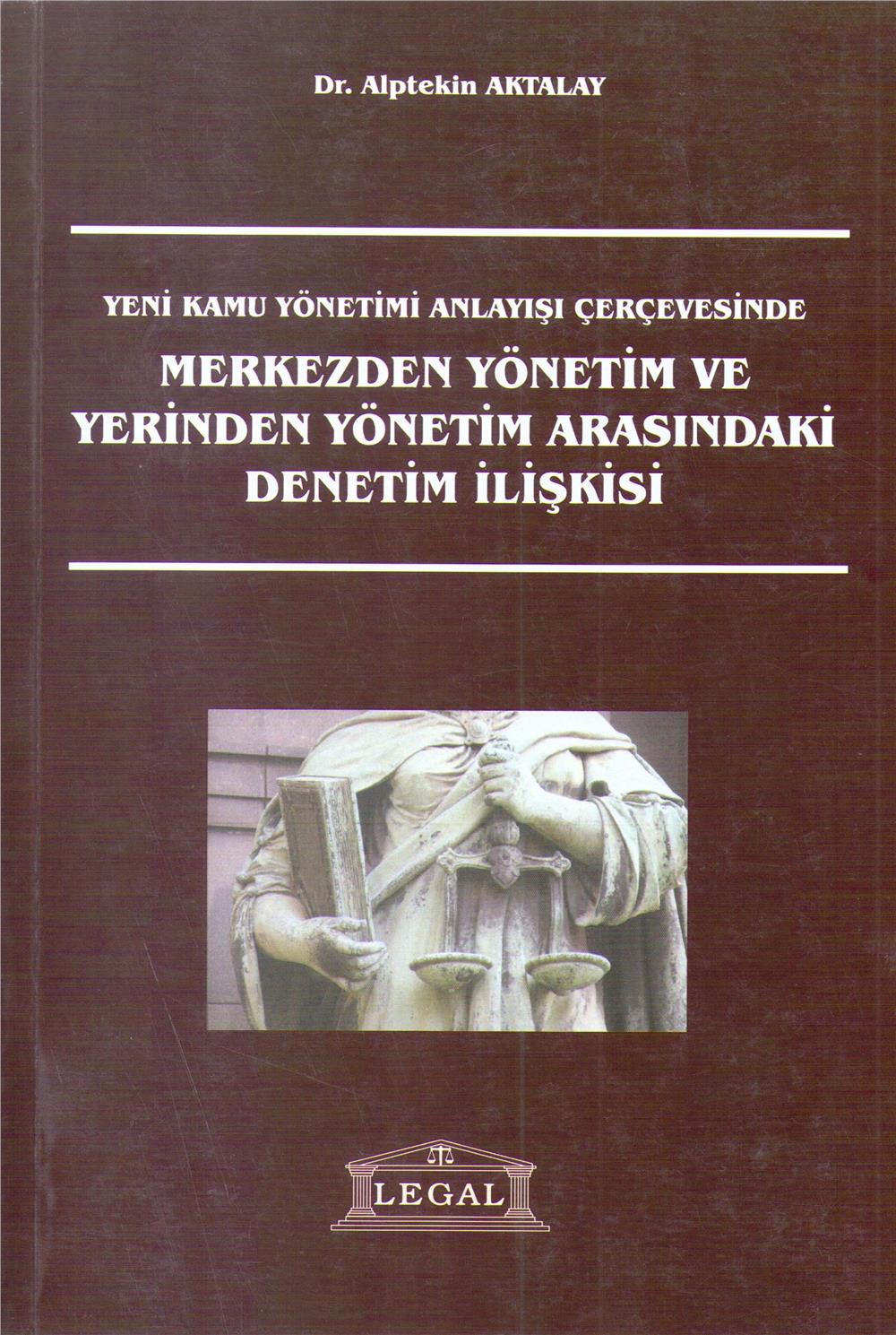 Merkezden Yönetim ve Yerinden Yönetim Arasındaki Denetim İlişkisi