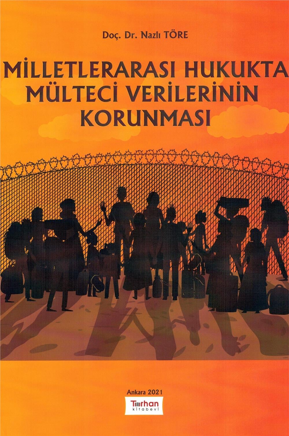 Milletlerarası Hukukta Mülteci Verilerinin Korunması