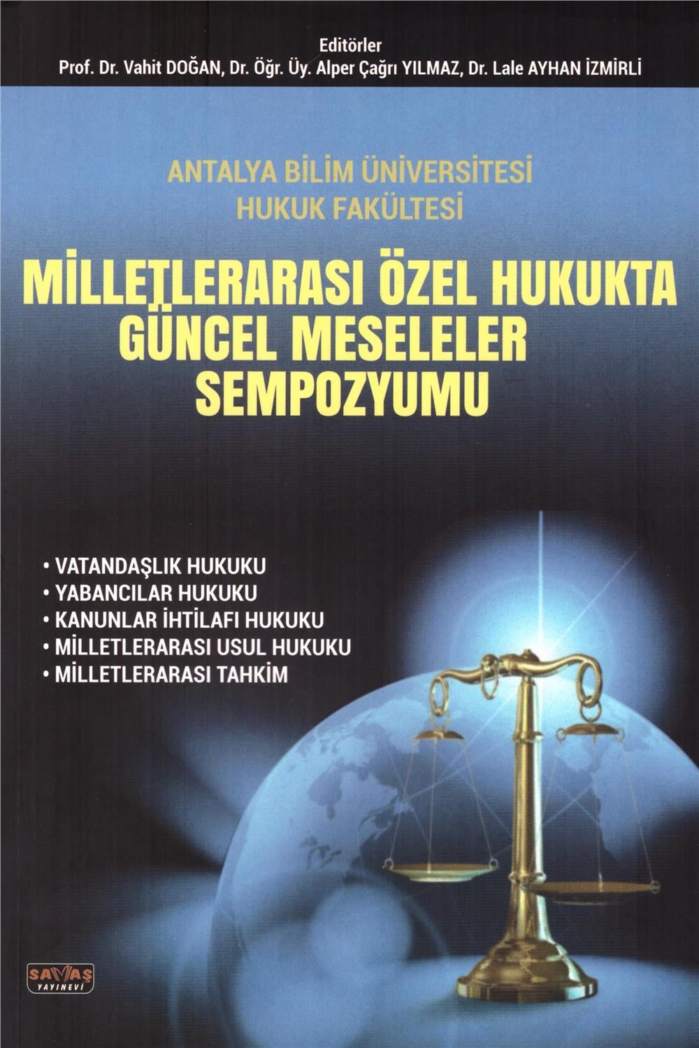 Milletlerarası Özel Hukukta Güncel Meseleler Sempozyumu