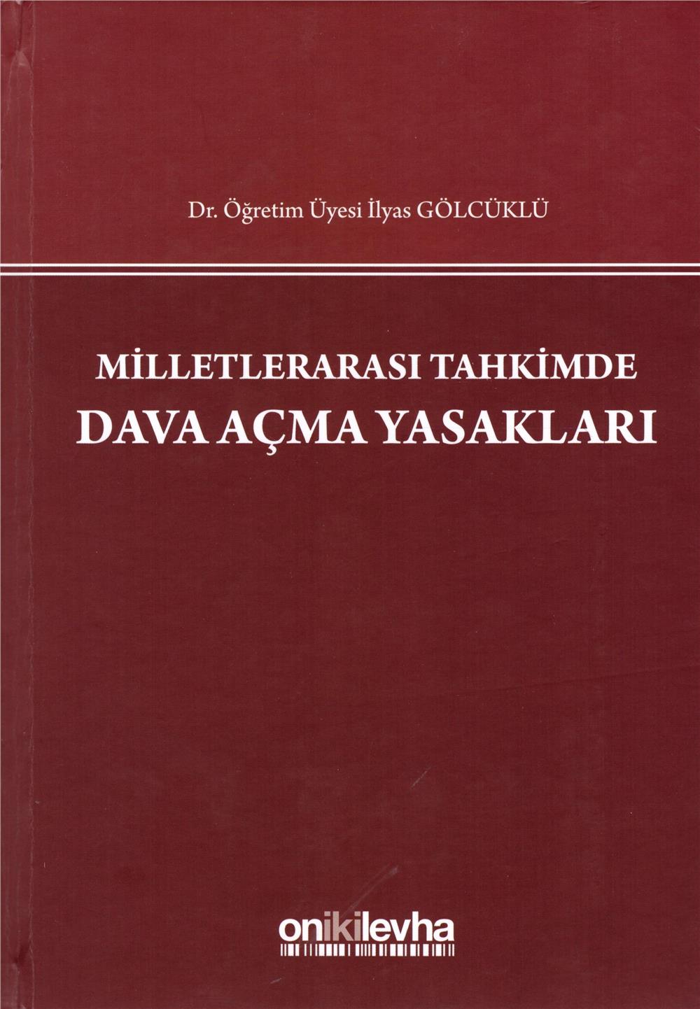 Milletlerarası Tahkimde Dava Açma Yasakları