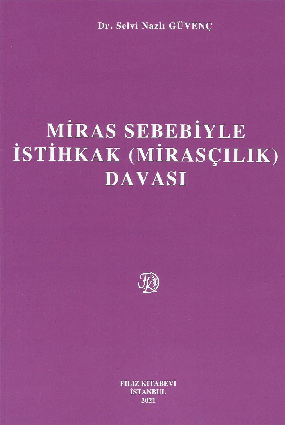 Miras Sebebiyle İstihkak (Mirasçılık) Davası
