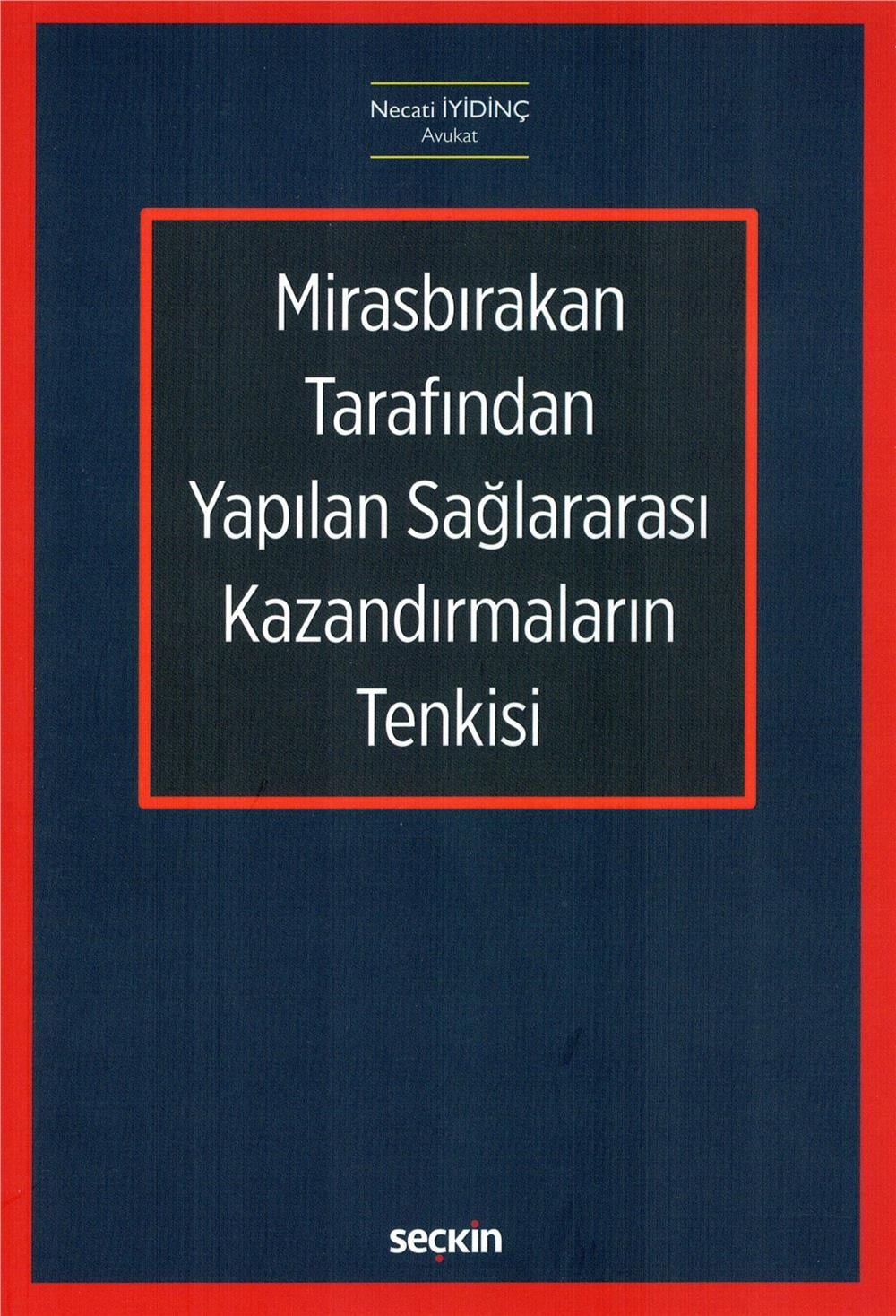Mirasbırakan Tarafından Yapılan Sağlararası Kazandırmaların Tenkisi