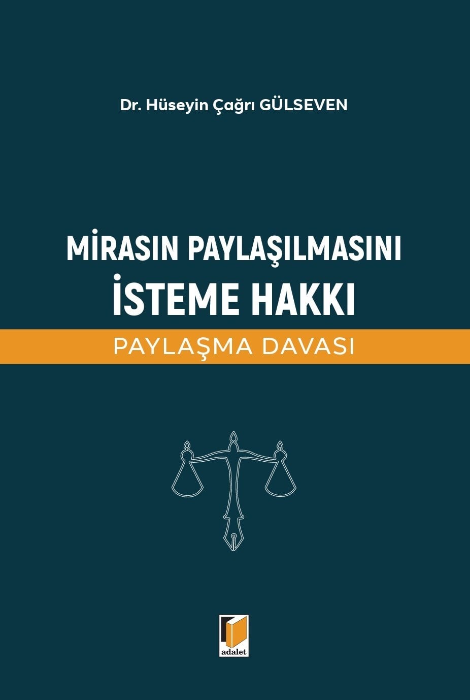 Mirasın Paylaşılmasını İsteme Hakkı (Paylaşma Davası)
