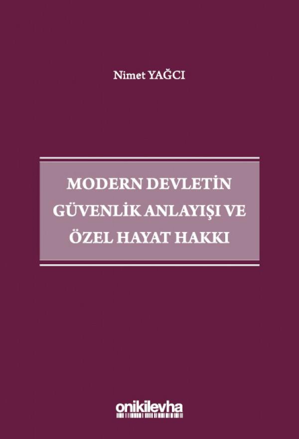 Modern Devletin Güvenlik Anlayışı ve Özel Hayat Hakkı
