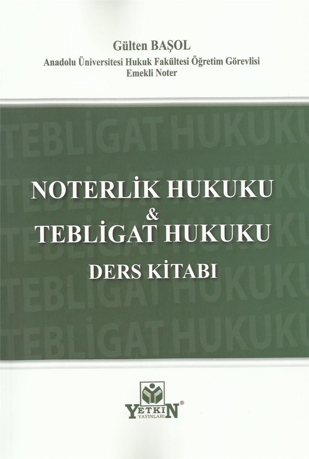 Noterlik Hukuku & Tebligat Hukuku Ders Kitabı