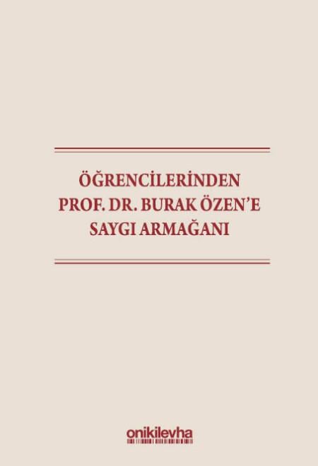 Öğrencilerinden Prof. Dr. Burak Özen'e Saygı Armağanı
