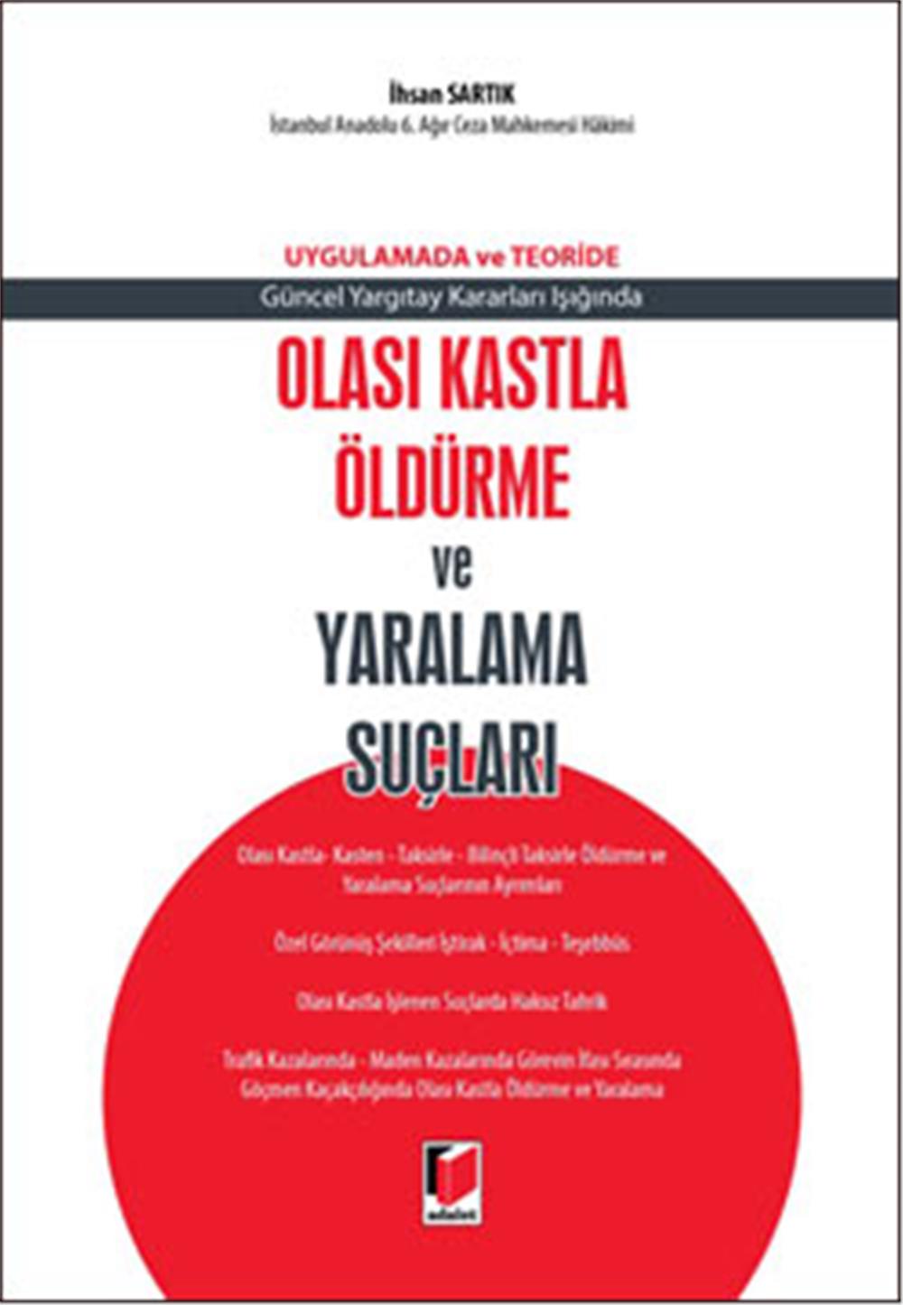 Olası Kastla Öldürme ve Yaralama Suçları