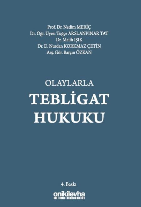 OLAYLARLA TEBLİGAT HUKUKU 4.BASKI (ONİKİ*)