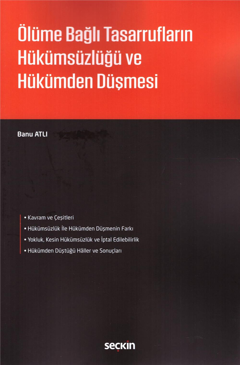 Ölüme Bağlı Tasarrufların Hükümsüzlüğü ve Hükümden Düşmesi