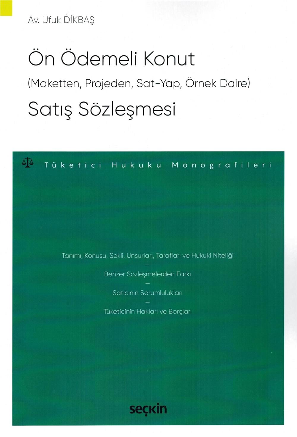 Ön Ödemeli Konut (Maketten, Projeden, Sat-Yap, Örnek Daire) Satış Sözleşmesi