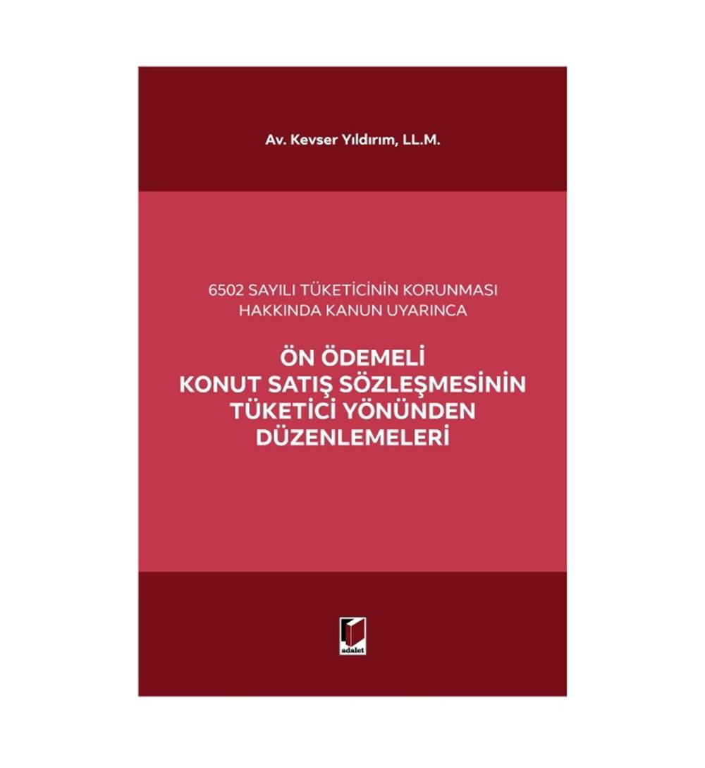 Ön Ödemeli Konut Satış Sözleşmesinin Tüketici Yönünden Düzenlemeleri